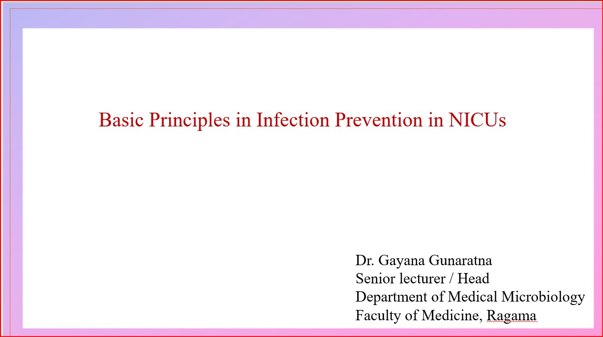 Monthly Webinar: Basic Principles in Infection Prevention in NICUs