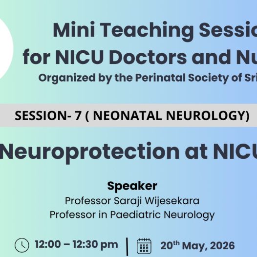 Mini Teaching Session 7 : Neuroprotection at NICU