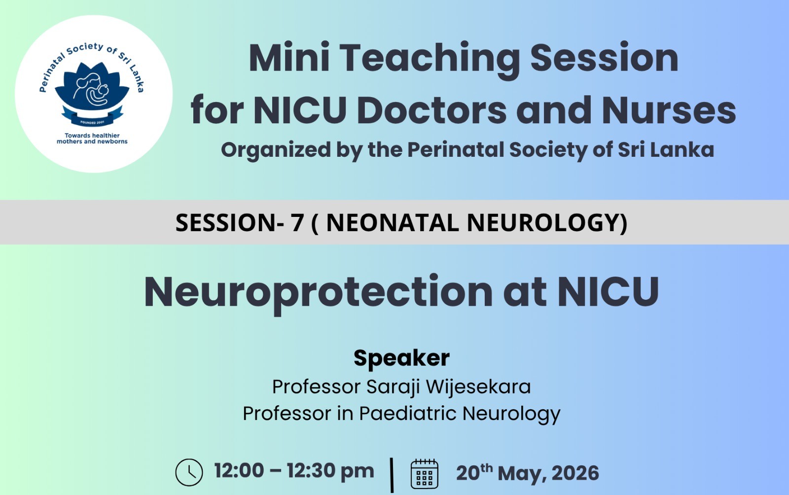 Mini Teaching Session 7 : Neuroprotection at NICU